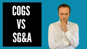 COGS vs SG&A - Investment Banking Interview Qs