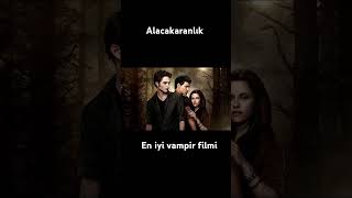 En Iyi Vampir Film Alacakaranlık Ik