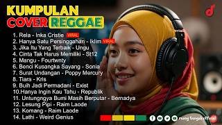 RELA-INKA CRISTIE| HANYA SATU PERSINGGAHAN - IKLIM | SURAT UNDANGAN-POPPY M ||REGGAE FULL ALBUM 2026