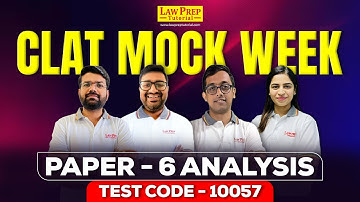 Complete Paper 6 Analysis of CLAT Mock Week | CLAT 2024