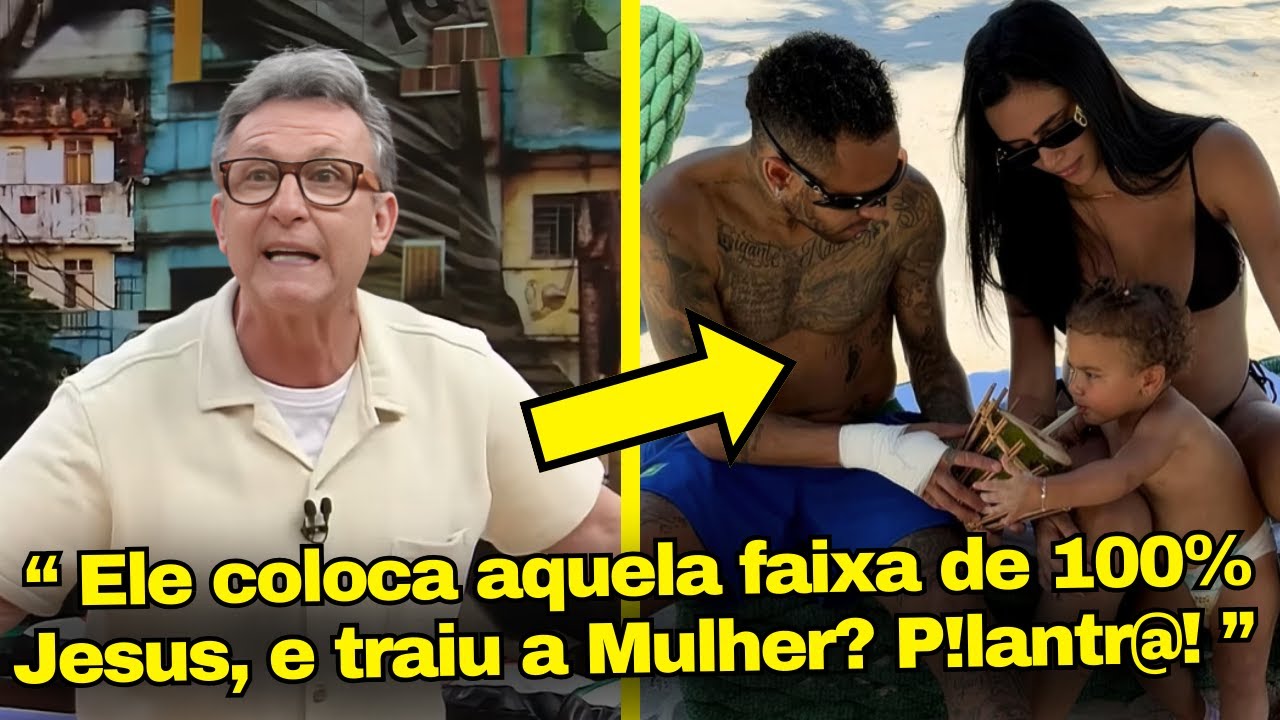 !NEYMAR IS NOT EVEN A CHRISTIAN" SEE NETO'S OUTBURST ABOUT NEYMAR CHEATING ON BRUNA BIANCARDI AGAIN TODAY!