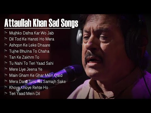 Attaullah khan SongsBest of Attaullah songsTop10 hits of attaullah songsAttaullah khan sad songs