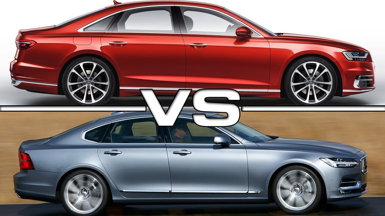 18 Audi A8 Vs 17 Volvo S90 Youtube