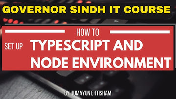 Typescript and Node Environment Setup - Practice Exercise 1 - Governor Sindh