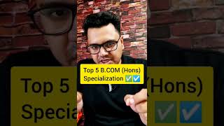 Top 5 BCOM Honours Specialization | Bcom Hons Course Details | #ashortaday #shorts screenshot 1