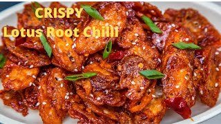 CRISPY Lotus Root Chilli | kamal kakadee Ki Chilli