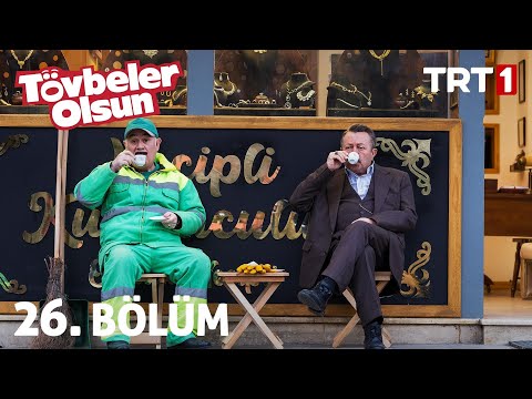 Tövbeler Olsun 26. Bölüm