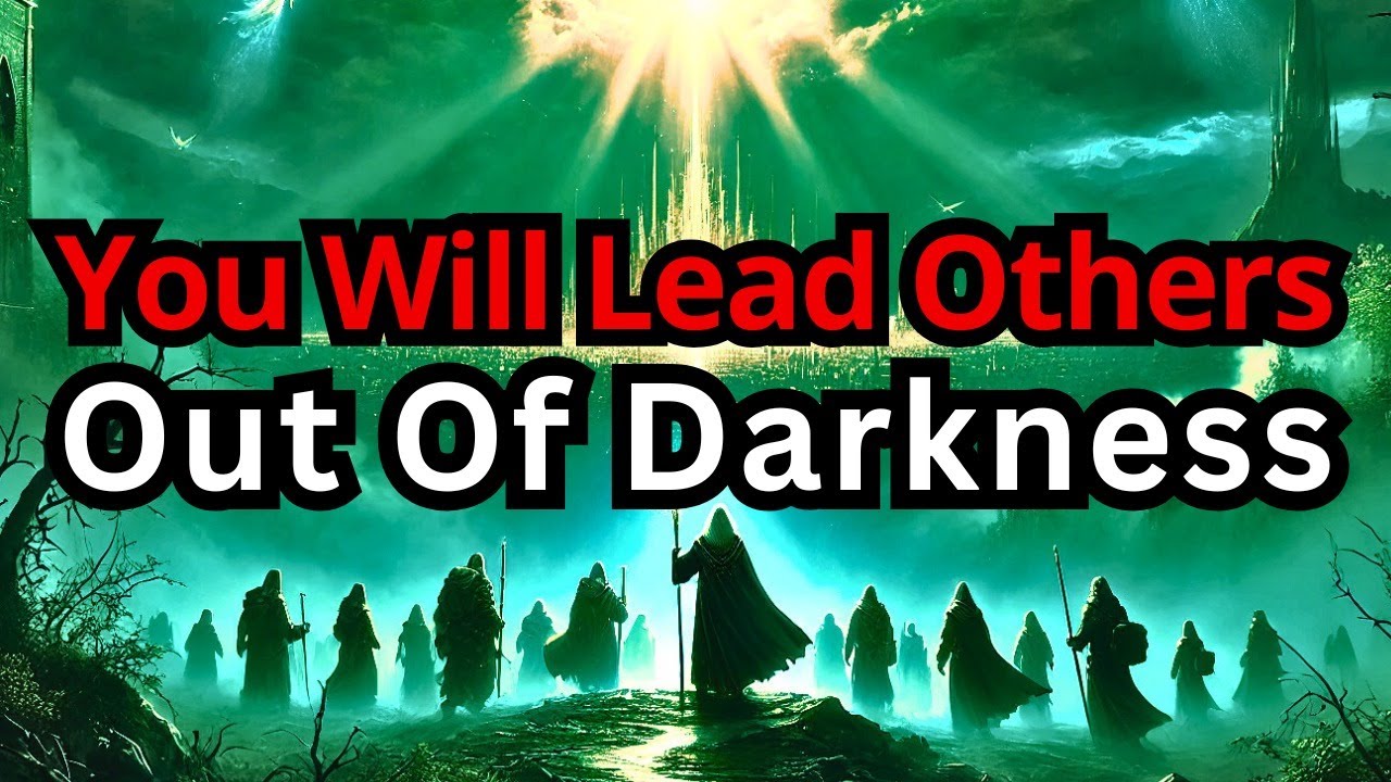 Chosen One, God Said You Will Lead Others Out of the Darkness
