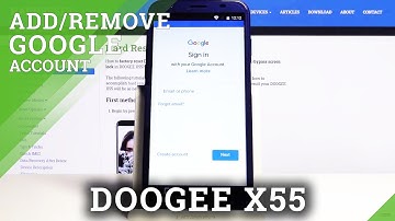 How to Add & Delete Google Account in DOOGEE X55 - Manage Google Accounts