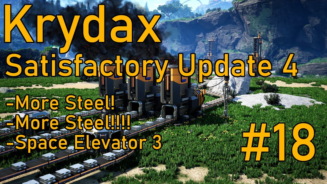 Satisfactory Update 4 18 Space Elevator Phase 3 Is Tough YouTube