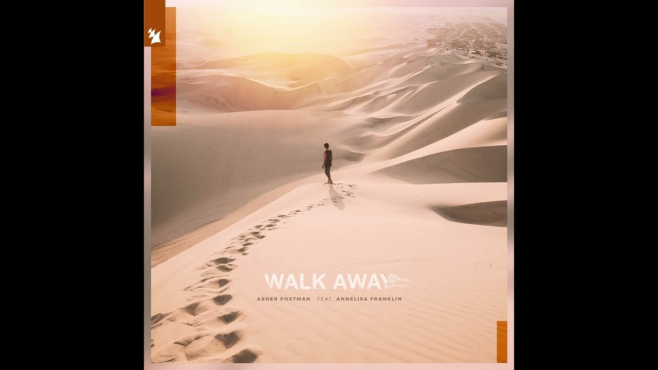 Asher Postman Feat. Annelisa Franklin - Walk Away (Nüwa Remix) ∴