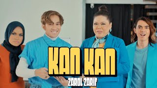 ZAROL ZARIF - KAN KAN | OST KERANA DIA SUKA [OFFICIAL MUSIC VIDEO]