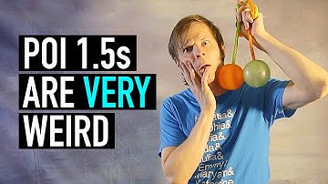 Poi 1.5s Are SO Much Weirder Than You Think!