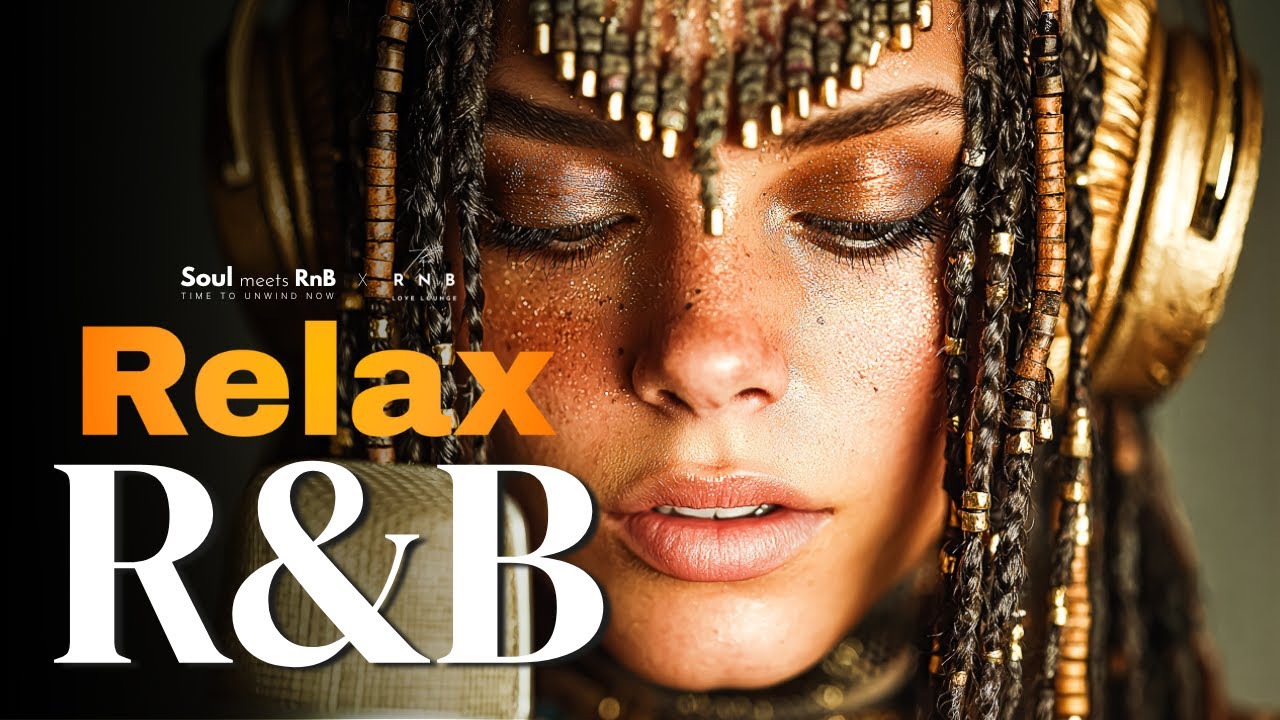 [R&B Relax 71] Best Chill RnB Ballads | Slow Music for Study, Work ...