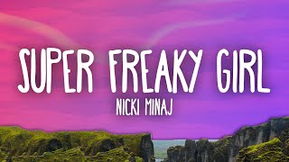 Video thumbnail of "Nicki Minaj - Super Freaky Girl"