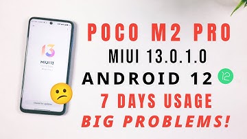 Poco M2 Pro Miui 13.0.1.0 Android 12 Update | 7 Days Usage Review | Big Problems!😕