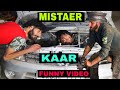 Mistaer Kaar Funny Video By Kashmiri Rounders