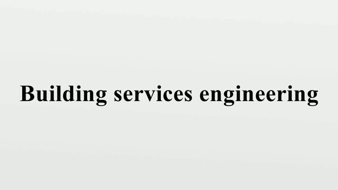 Building services engineering YouTube