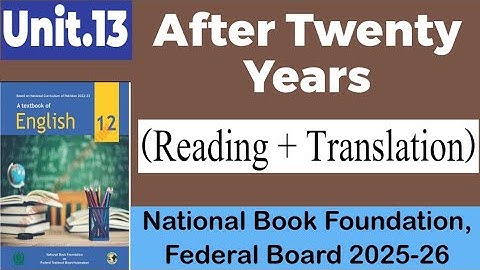 Unit.13 After Twenty Years| Reading & Translation| 12th English-2025| Federal Board NBF| #nbf #nbf