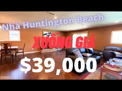 Video Mua bán nhà ở Mỹ - Nhà Huntington Beach giảm giá... - youtube