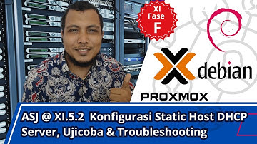 ASJ @ XI.5.2 Konfigurasi Static Host DHCP Server , Ujicoba & Troubleshooting