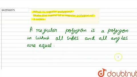 What is regular polygon?  State the name of a regular polygon of |Class 8 Math |Doubtnut