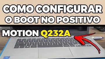 COMO CONFIGURAR O BOOT NO POSITIVO MOTION Q232A (FORMATAÇÃO COM PENDRIVE)