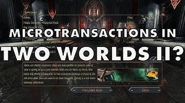 Wow, Topware Really Put Microtransactions In Two Worlds II!