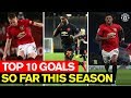 Top 10 Goals | Season So Far | Manchester United 2019/20