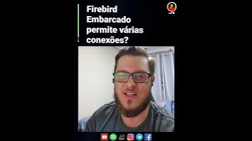 Firebird embarcado permite várias conexões? #shorts