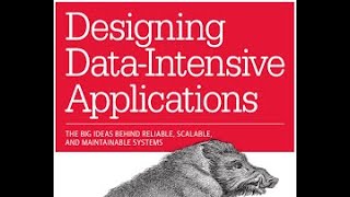 Designing Data Intensive Applications Overview: Learning System Design concepts