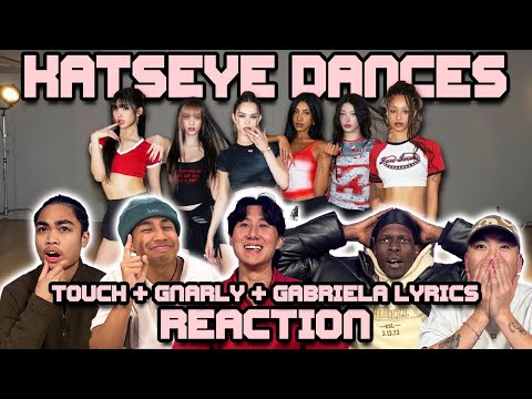 WE WATCH 3 DIFFERENT KATSEYE DANCE PRACTICES Touch Gnarly Gabriela