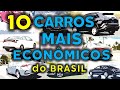 Carros mais ECONOMICOS do Brasil - TOP 10 - Testados !