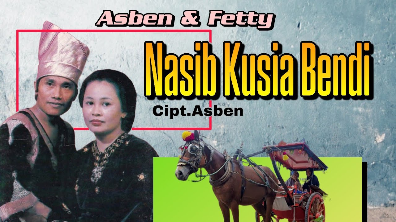 Nasib Kusia Bendi ▶️ Asben \u0026 Fetty (Lagu Minang Lamo)