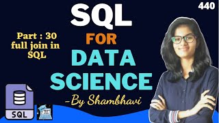 SQL for data science Part:30  Full Join in SQL l sql for beginner | sql queries