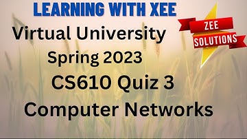 Cs610 Quiz 3 Spring 2023 Virtual University of Pakistan