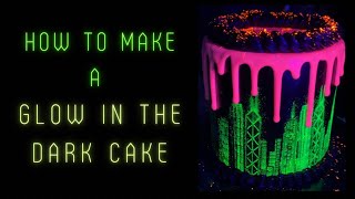 How To Make A Glow In The Dark Cake