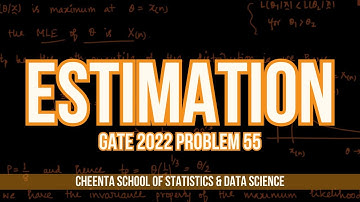 GATE 2022 Statistics | Problem 55 | Estimation | Cheenta