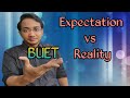 Buet  expectation vs reality  ask bueter vaiya