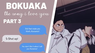 bokuaka (pt. 3 / 4) | the way i love you (bokuto finally confesses?) | haikyuu texts