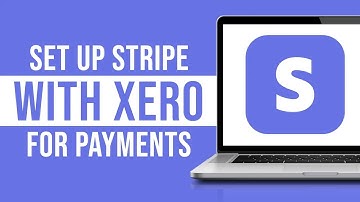 How to Set Up Stripe as a Payment Method on Xero Invoices