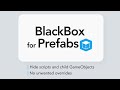 BlackBox for Prefabs | Trailer
