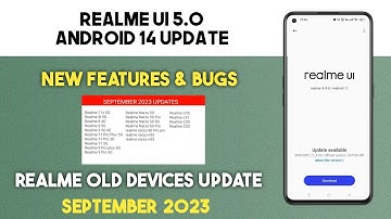 Realme UI 5.0 Android 14 Update News| Realme devices New update September 2023 & Old devices update