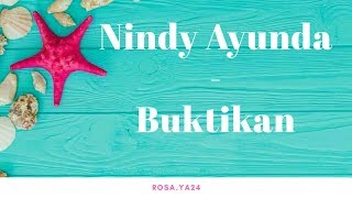 Lirik lagu Nindy Ayunda - Buktikan