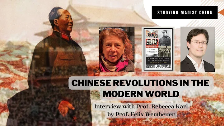 Chinese Revolutions in the Modern World: An Interv...