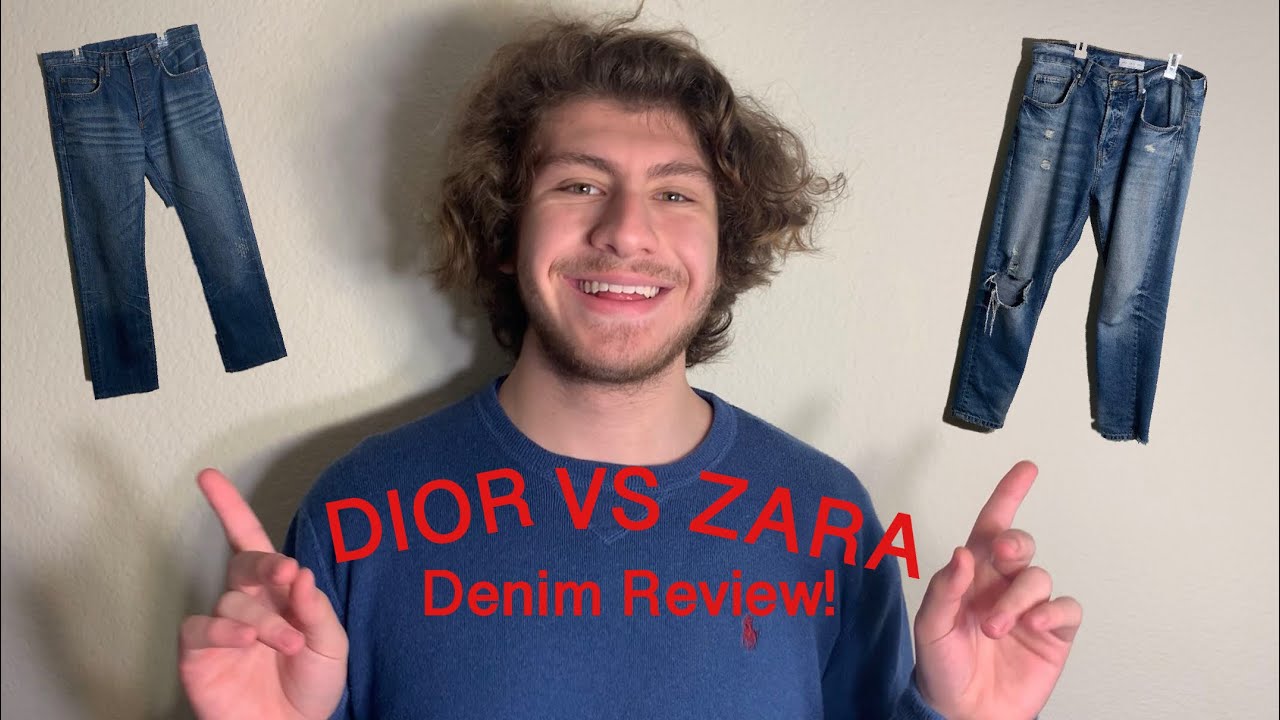 COMPARING $700 DIOR DENIM TO $50 ZARA DENIM | Which Is Better In Terms Of Value?