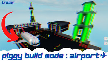 Piggy Build Mode | 🛬AIRPORT🛬 Custom Trailer