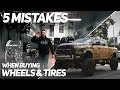 5 MISTAKES When Buying Wheels & Tires