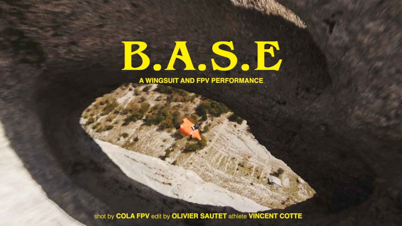 B.A.S.E.  WINGSUIT & FPV PERFORMANCE : VINCENT COTTE & COLA FPV