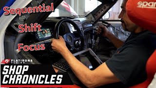 Sequential Shifts Focus  Install and Dyno Testing